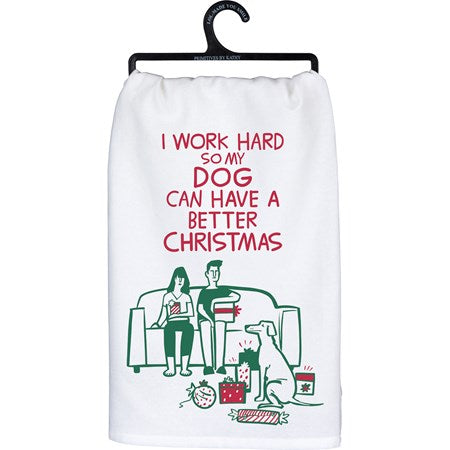 Towel I work hard so my dog can have a better