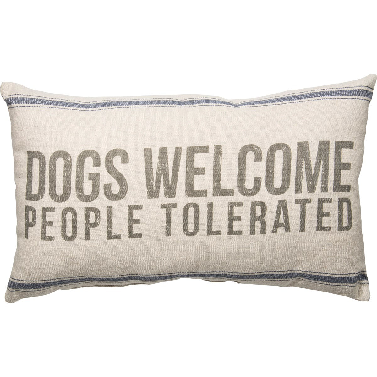 Pillow - Dogs Welcome People Tolerated - Lake Dog and their people